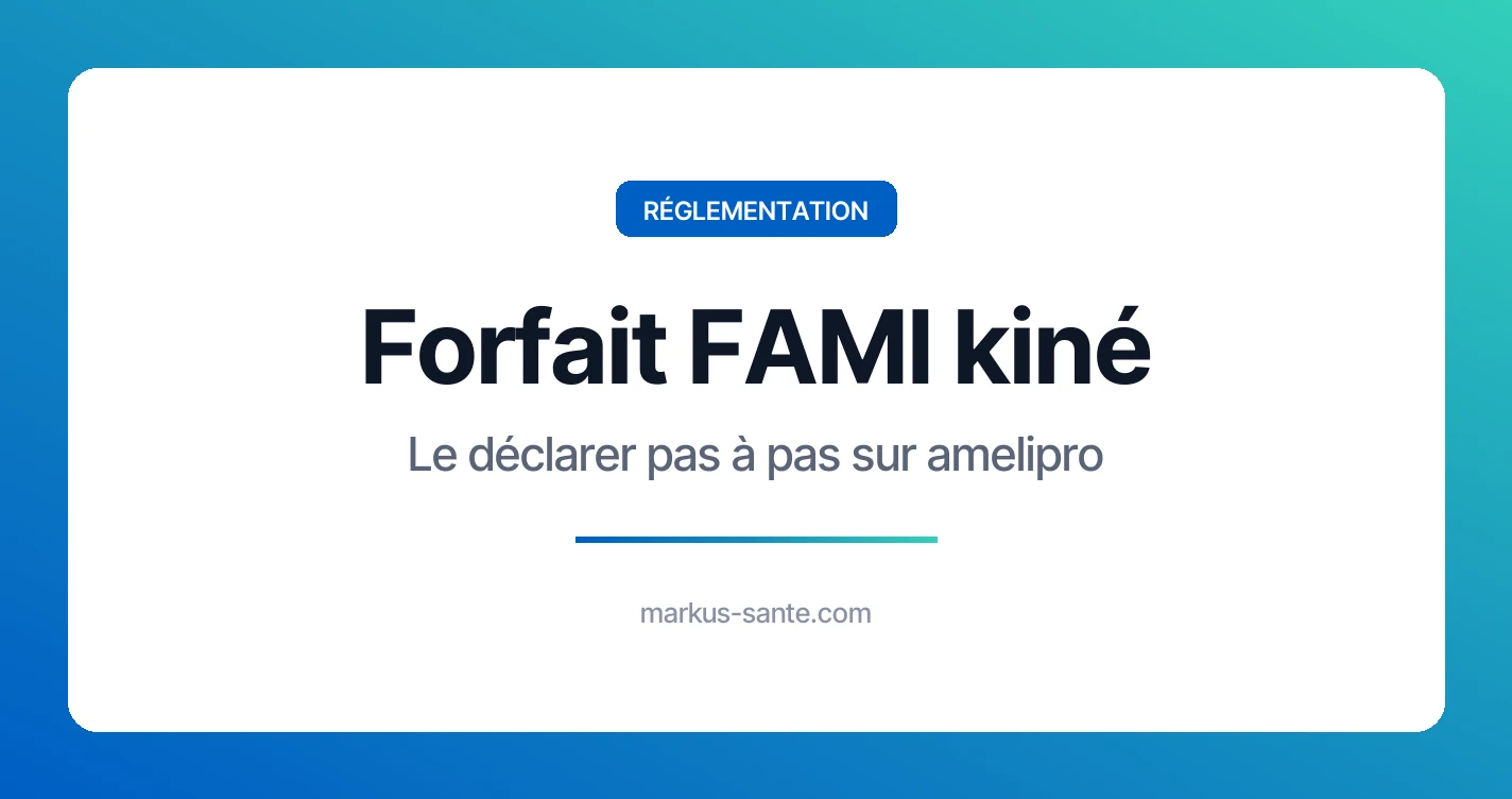 Forfait FAMI kiné : tutoriel pour déclarer sur amelipro